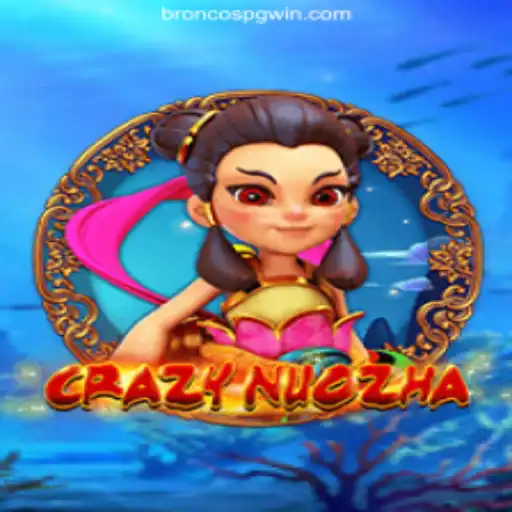 Exploring CrazyNuoZha: A Thrilling Adventure with BRONCOS PG Oficial 💯️