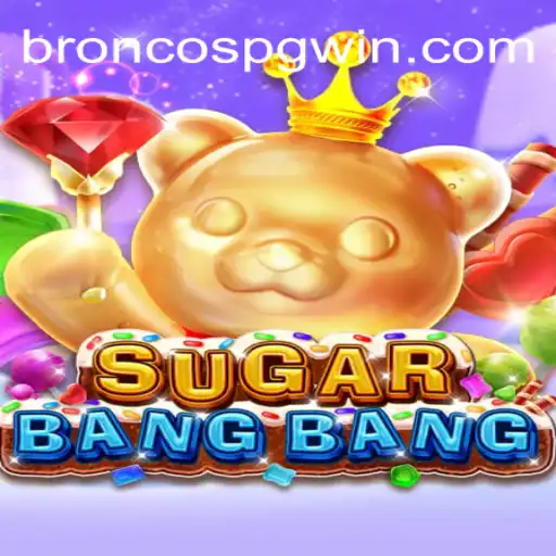 Unveiling SUGARBANGBANG: The Exciting World of Online Gaming with BRONCOS PG Oficial