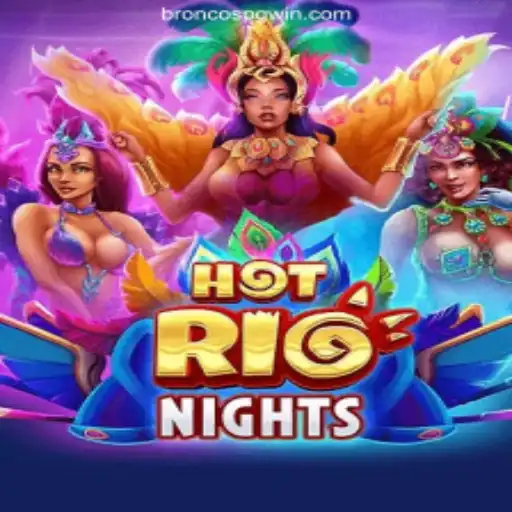 Experience the Thrills of HotRioNights at BRONCOS PG Oficial 💯️ - O melhor cassino online do Brasil